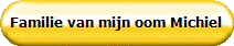Familie van mijn oom Michiel